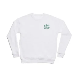 Phirst Stay Wild Sweatshirt - Deny Designs -Best Clothing Store GUEST 69359fe1 20a4 4371 acf3 c45c253193d4