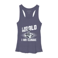 Women's Design By Humans I Am Not Old I Am Classic By Nerdycorner Racerback Tank Top 9 Women's Design By Humans I Am Not Old I Am Classic By Nerdycorner Racerback Tank Top -Best Clothing Store GUEST 9044cf4f f7db 4a7c 9525 24e63caaa579